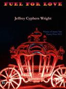 Fuel for Love by Jeffrey Cyphers Wright